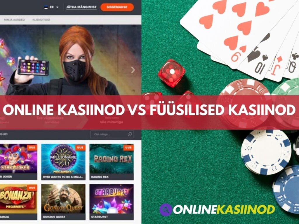 Online kasiinod vs füüsilised