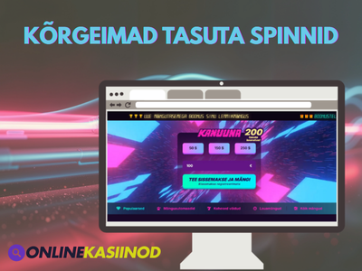 Kõrgeimad tasuta spinnid